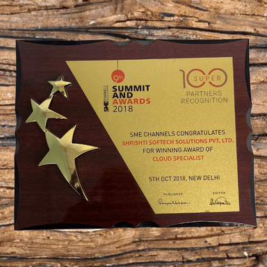 Awarded ‘Cloud Specialist’ at SME Channels 9th Summit & Awards 2018 – Recognized for Excellence in Cloud Solutions, New Delhi.